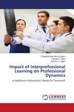 Impact of Interprofessional Learning on Professional Dynamics