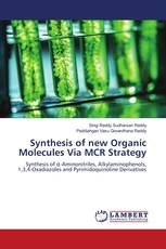 Synthesis of new Organic Molecules Via MCR Strategy