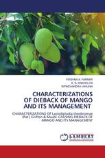 CHARACTERIZATIONS OF DIEBACK OF MANGO AND ITS MANAGEMENT