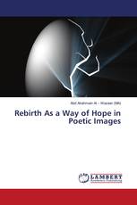 Rebirth As a Way of Hope in Poetic Images
