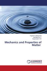 Mechanics and Properties of Matter