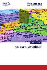 XX. Yüzyıl ASURİLERİ