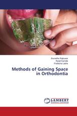 Methods of Gaining Space in Orthodontia