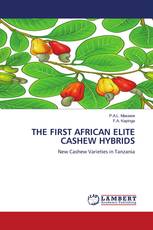 THE FIRST AFRICAN ELITE CASHEW HYBRIDS