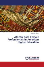 African-born Female Professionals in American Higher Education