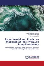 Experimental and Predictive Modeling of Free Hydraulic Jump Parameters