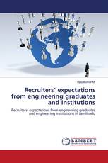 Recruiters’ expectations from engineering graduates and Institutions