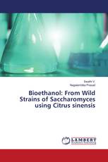 Bioethanol: From Wild Strains of Saccharomyces using Citrus sinensis
