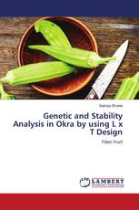 Genetic and Stability Analysis in Okra by using L x T Design