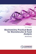 Biochemistry Practical Book for Biomolecules & Food Analysis