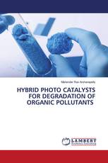 HYBRID PHOTO CATALYSTS FOR DEGRADATION OF ORGANIC POLLUTANTS