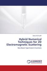 Hybrid Numerical Techniques for 2D Electromagnetic Scattering