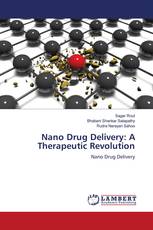 Nano Drug Delivery: A Therapeutic Revolution