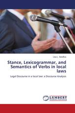 Stance, Lexicogrammar, and Semantics of Verbs in local laws