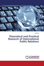 Theoretical and Practical Research of International Public Relations