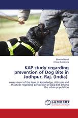 KAP study regarding prevention of Dog Bite in Jodhpur, Raj. (India)