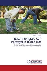 Richard Wright’s Self-Portrayal in BLACK BOY