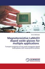 Magnetoresistive LaMnO3 doped oxide glasses for multiple applications