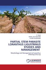 PARTIAL STEM PARASITE LORANTHUS LIGUSTRINUS STUDIES AND MANAGEMENT