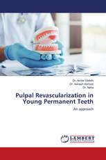 Pulpal Revascularization in Young Permanent Teeth