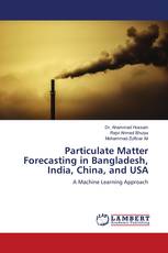 Particulate Matter Forecasting in Bangladesh, India, China, and USA
