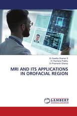 MRI AND ITS APPLICATIONS IN OROFACIAL REGION