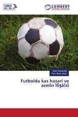 Futbolda kas hasari ve zemi̇n İli̇şki̇si̇