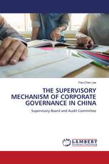 THE SUPERVISORY MECHANISM OF CORPORATE GOVERNANCE IN CHINA