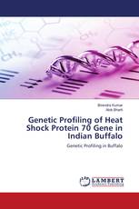 Genetic Profiling of Heat Shock Protein 70 Gene in Indian Buffalo