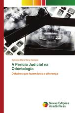 A Perícia Judicial na Odontologia