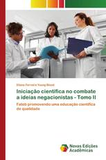 Iniciação científica no combate a ideias negacionistas - Tomo II