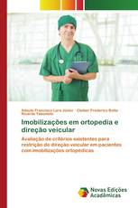 Imobilizações em ortopedia e direção veicular