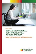 GESTÃO EDUCACIONAL: CONTRIBUIÇÕES DA PSICOPEDAGOGIA