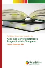 Aspectos Morfo-Sintácticos e Pragmáticos do Changana