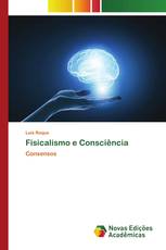 Fisicalismo e Consciência