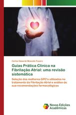 Guias Prática Clínica na Fibrilação Atrial: uma revisão sistemática