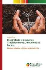 Biopirataria e Costumes Tradicionais de Comunidades Locais