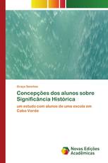 Concepções dos alunos sobre Significância Histórica