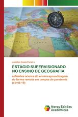 ESTÁGIO SUPERVISIONADO NO ENSINO DE GEOGRAFIA