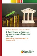 O domínio dos indicadores para uma gestão financeira eficiente
