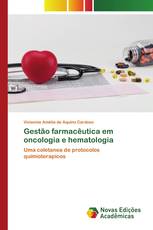 Gestão farmacêutica em oncologia e hematologia