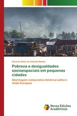 Pobreza e desigualdades socioespaciais em pequenas cidades