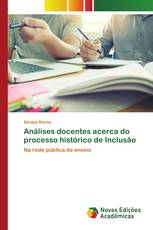 Análises docentes acerca do processo histórico de Inclusão