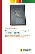 Da compreensão de língua ao ensino de escrita: