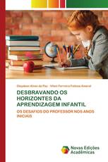 DESBRAVANDO OS HORIZONTES DA APRENDIZAGEM INFANTIL