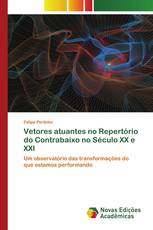 Vetores atuantes no Repertório do Contrabaixo no Século XX e XXI