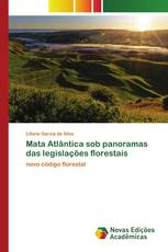 Mata Atlântica sob panoramas das legislações florestais