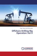 Offshore Drilling Rig Operation Vol II