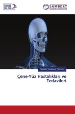 Çene-Yüz Hastalıkları ve Tedavileri