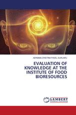 EVALUATION OF KNOWLEDGE AT THE INSTITUTE OF FOOD BIORESOURCES